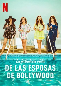 La fabulosa vida de las esposas de Bollywood