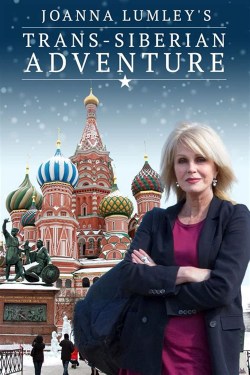 La aventura transiberiana de Joanna Lumley