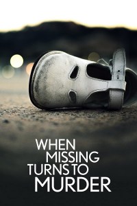 Serie When Missing Turns to Murder