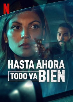 Hasta ahora todo va bien