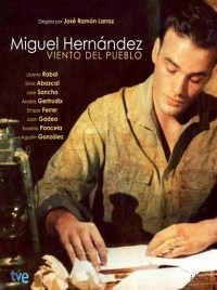 Serie Viento del pueblo: Miguel Hernández