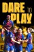 Dare to Play (Nacidas para jugar) (Serie TV)