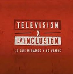 Televisión por la inclusión