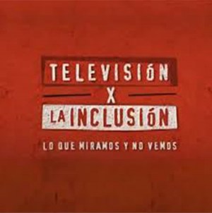 Televisión por la inclusión