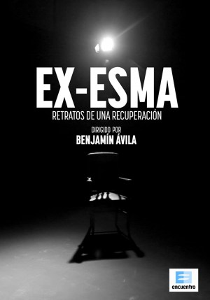 EX ESMA: Retratos de una recuperación