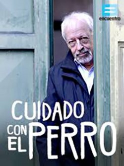 Cuidado con el perro