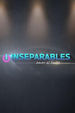 Inseparables: amor al límite