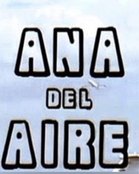 Serie Ana del aire
