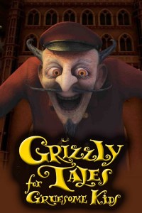 Serie Grizzly Tales for Gruesome Kids