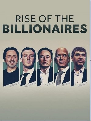 Rise of the Billionaires