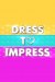 Dress to Impress (Serie TV)
