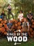 Kings of the Wood (Serie TV)