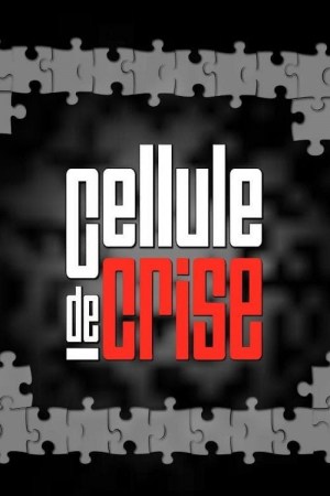 Cellule de crise Cellule de crise