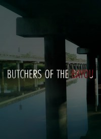 Serie Butchers of the Bayou