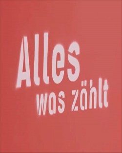 Alles was zählt