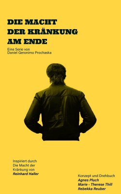 Am Ende - Die Macht der Kränkung (AT)