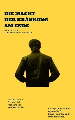 Am Ende - Die Macht der Kränkung (AT)