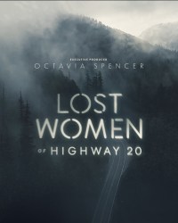 Serie Lost Women of Highway 20