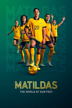 Matildas: El Mundo A Nuestros Pies
