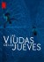 Las viudas de los jueves (Serie TV)