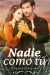 Nadie como tú (Serie TV)