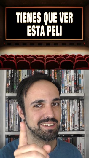 Tienes que ver esta peli Tienes que ver esta peli