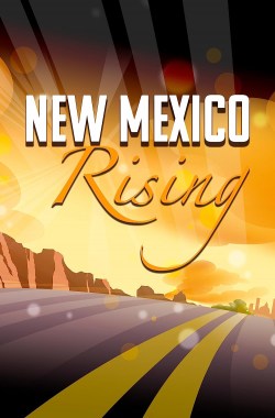 New Mexico Rising!