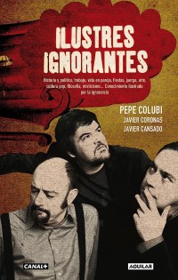 Serie Ilustres ignorantes