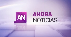 Ahora Noticias