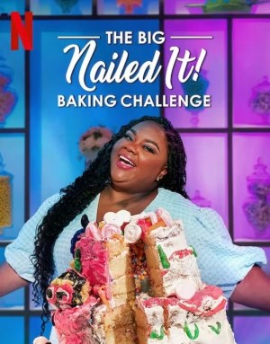 El gran desafío pastelero de Nailed It! El gran desafío pastelero de Nailed It!
