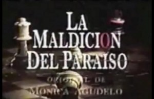 La maldición del paraíso