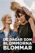 De dagar som blommorna blommar (Serie TV)