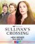Sullivan's Crossing (Serie TV)