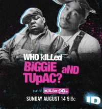 Serie ¿Quien mato a  Biggie  y a Tupac ?