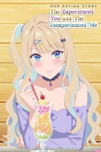 Serie Nuestra historia de citas: El tú experimentado y el yo inexperto