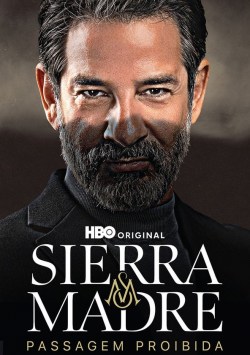 Sierra Madre: Prohibido Pasar