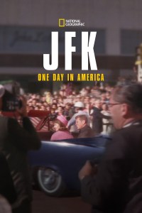 Serie JFK: One Day In America