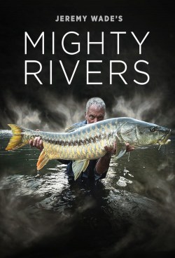 Grandes ríos con Jeremy Wade