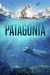 Patagonia: Life on the Edge of the World (Serie TV)