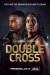 Double Cross (Serie TV)