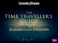 The Time Traveller's Guide to Elizabethan England
