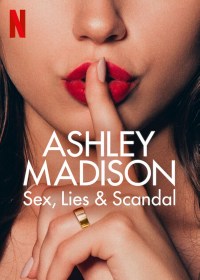 Serie Ashley Madison: Sexo, mentiras y escándalos