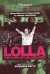 Lolla: The Story of Lollapalooza (Serie TV)