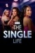 90 días: La vida de la soltería (Serie TV)