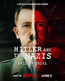 Hitler y los nazis: La maldad a juicio