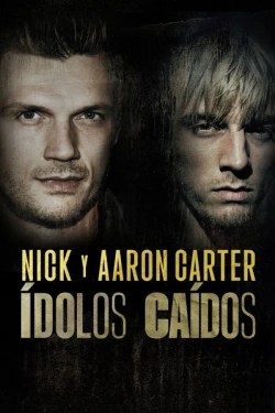 Fallen Idols: Nick and Aaron Carter