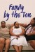 Family By the Ton (Serie TV)
