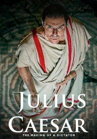 Serie Julius Caesar: The Making of a Dictator