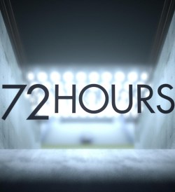 72 Hours