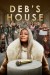 Deb's House (Serie TV)
